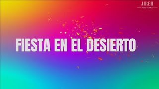 Fiesta en el desierto  Montesanto  Video con letra [upl. by Walker]