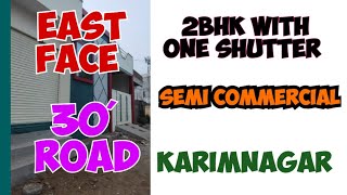 2BHK SEMI COMMERCIAL HOUSE  KARIMNAGAR GOOD LOCALITY  REAL ESTATE  KOKAPET  HYDERABAD [upl. by Wade]