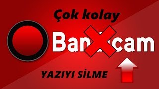 Bandicam Yazısını Kaldırma Çok kolay 2018 [upl. by Nee621]