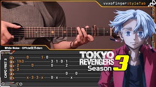 Tokyo Revengers Season 3 OP  White Noise  Official HiGE DANdism  Fingerstyle Guitar Cover [upl. by Ahsienroc]