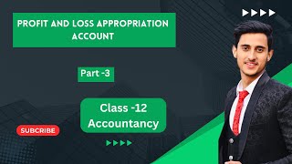 Profit and loss Appropriation Account  class 12  Accountancy  Introduction to partnership firm [upl. by Rodl]