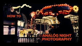 Analoge Nachtfotografie die perfekten Aufnahmen bei Nacht [upl. by Maren]