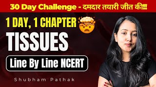 CLASS 9 BIOLOGY TISSUES FULL CHAPTER  Class 9 Science Chapter 6  Shubham Pathak [upl. by Llertram]