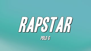 Polo G  RAPSTAR Lyrics [upl. by Maxie]