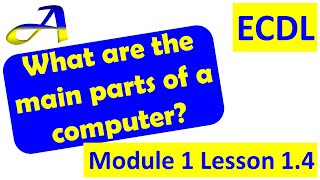 Computers Lesson 14 ECDLICDL Module 1 Computer essentials Computers and Devices [upl. by Ymmij]