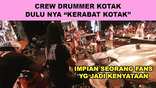 MEWUJUDKAN IMPIAN FANS quotKOTAK BANDquot MENJADI CREW DRUM DI BAND IDOLA NYA [upl. by Akoek247]