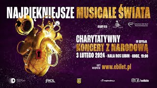 Charytatywny Koncert z Narodową IV edycja  Najpiękniejsze Musicale Świata  NOD [upl. by Eicnahc841]