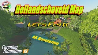 Farming Simulator 19 Maps  Hollandscheveld Map  in 4K Resolution [upl. by Anelaj]