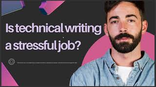 IS TECHNICAL WRITING A STRESSFUL JOB [upl. by Parris]