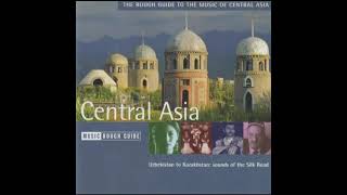 The Rough Guide To The Music Of Central Asia Full Album 2005 [upl. by Annoynek]