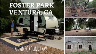 Foster Park  Ventura California  A Campground Fav [upl. by Dobbins504]