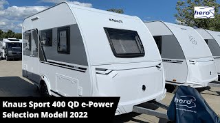 Knaus Sport 400 QD ePower Selection Modell 2022 [upl. by Ytsirc]