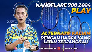 REVIEW Ini dia seri Nanoflare 700 2024 dengan harga yang lebih terjangkau badminton [upl. by Cornie]