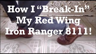 How I quotBreakInquot My Red Wing Iron Ranger 8111 Iron Ranger Vlog 2 [upl. by Isnan]