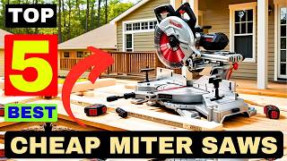 The 5 Best Cheap Miter Saws for Woodworking 2024 Review [upl. by Stephani929]