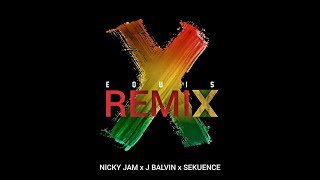 X EQUIS  Nicky Jam x J Balvin x Sekuence [upl. by Gertrud]