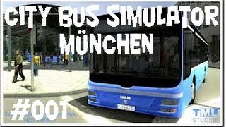 Lets Play City Bus Simulator München 001 tutorial [upl. by Meer308]