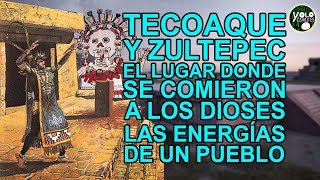 Tecoaque y Zultepec – El lugar donde se comieron a los dioses [upl. by Akahs394]