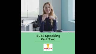 IELTS Speaking Part Two [upl. by Niawtna62]