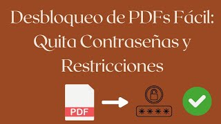 Desbloqueo de PDFs Fácil Quita Contraseñas y Restricciones [upl. by Suivatra275]