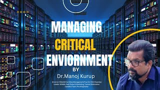 Managing a critical environment [upl. by Corinna564]