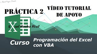 Vídeo tutorial de apoyo – Caso práctico 2 – Programación del Excel con VBA [upl. by Ardisi]