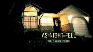 Dateline Episode Trailer As Night Fell [upl. by Borras165]