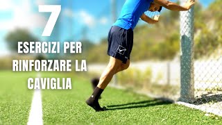 7 Esercizi Per Rinforzare La Caviglia [upl. by Eenolem]