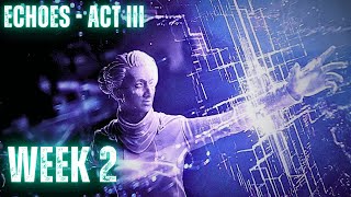 Destiny 2 Echoes  Act III  Week 2  Full Story Walkthrough  No Commentary [upl. by Ehsrop218]