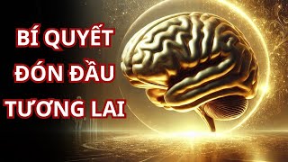 Bí Quyết Đón Đầu Tương Lai  15 Kỹ Năng Thiết Yếu Để Thành Công [upl. by Elgar869]