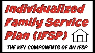 Individualized Family Service Plan IFSP [upl. by Vokaay]