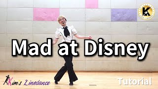 Mad at Disney Linedance Tutorial 초중급 Choreo Toshiko Kawamoto [upl. by Arrahs538]