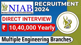 NIAB Service and Maintenance Engineer Recruitment Hyderabad 2024  Up to Rs 56100  Apply Now [upl. by Hump]