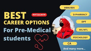 Best Career options for PreMedical Students  Medical Fields after Fsc MDCAT MBBS CA DPT and more [upl. by Knuth]