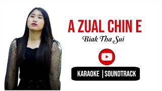 Biak Tha Sui A Zual Chin E Karaoke [upl. by Lavinie]