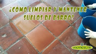 ¿Cómo limpiar y mantener suelos de barro [upl. by Drannel762]