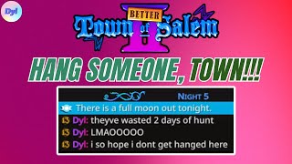 Town RUINED Their TT Hunt  Town Of Salem 2 421 Better Town Of Salem 2 Mod [upl. by Hale]