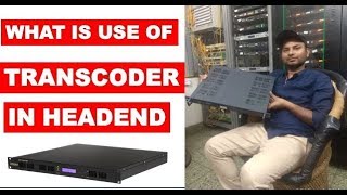 What is use of transcoder in digital Headend [upl. by Airual774]