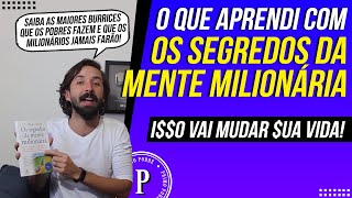 O que Aprendi com OS SEGREDOS DA MENTE MILIONÁRIA Resumo do Livro l Dicas pra SAIR DA POBREZA [upl. by Ennairej416]