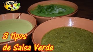 3 tipos de Salsa Verde “cruda asada y tipo guacamole” TOQUE Y SAZÓN [upl. by Leeth]