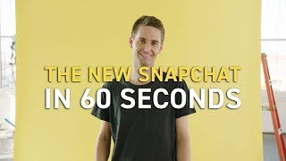 The New Snapchat in 60 Seconds [upl. by Ruthann142]