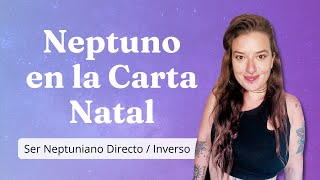 NEPTUNO en la CARTA NATAL 💫 ¿Fantasia o Escepticismo Astrologia psicologica [upl. by Cami]