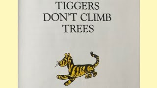 Tiggers Don’t Climb Trees  A Winnie The Pooh Story Read Aloud By Me Sammy Bee [upl. by Ennaitsirhc570]