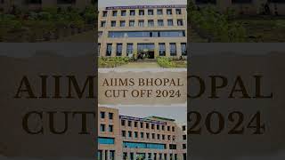 AIIMS BHOPAL CUT OFF 2024 aiimsbhopal aiims mbbs aiimsdelhi neet2024 neet pw [upl. by Unders]