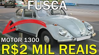 VW FUSCA A PARTIR 2 MIL REAIS A VENDA [upl. by Campy]