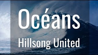 Océans  Hillsong United [upl. by Jaella]