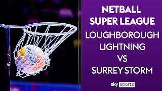 LIVE NETBALL Loughborough Lightning vs Surrey Storm [upl. by Pinebrook]