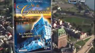 400e anniversaire de Québec vu du château  coffret DVD commémoratif [upl. by Ellennahc]