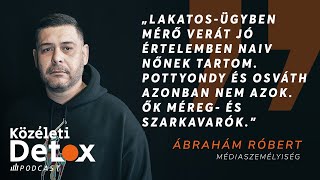 Közéleti Detox  Ábrahám Róbert [upl. by Brahear119]