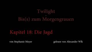 Twilight  Biss zum Morgengrauen Hörbuch Kapitel 18 [upl. by Ardnasella]